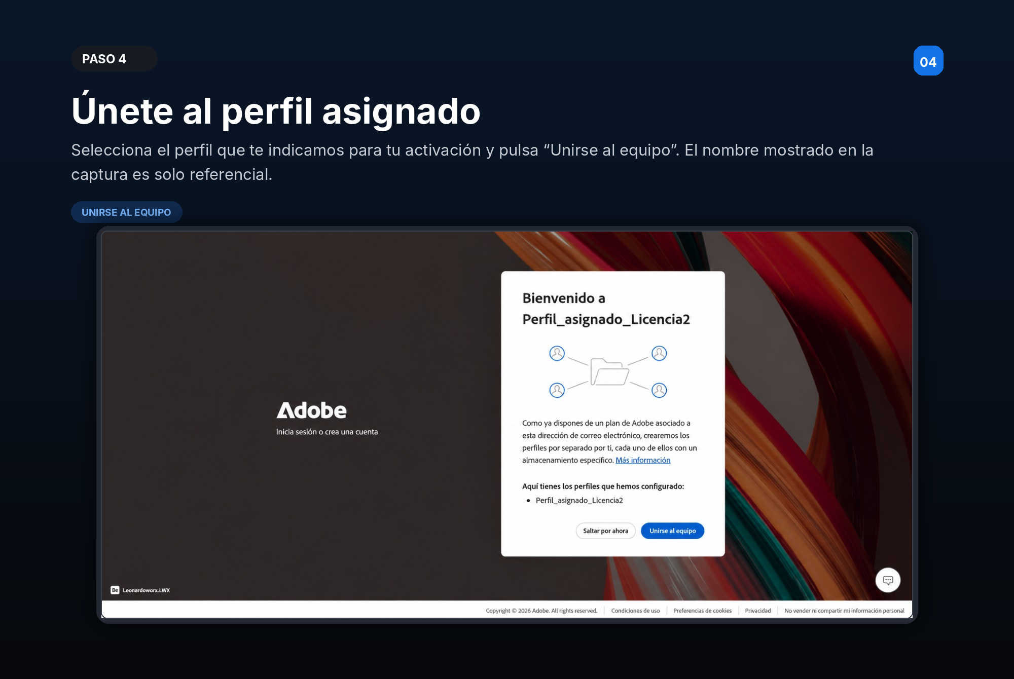 Paso 4 — Únete al perfil asignado: cuando Adobe te ofrezca elegir perfil, selecciona el perfil de tu activación y pulsa «Unirse al equipo».